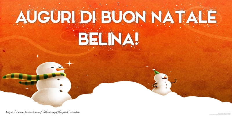 Cartoline di Natale - Pupazzo Di Neve | AUGURI DI BUON NATALE Belina!