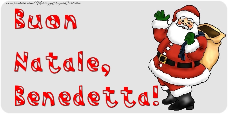Cartoline di Natale - Babbo Natale & Regalo | Buon Natale, Benedetta