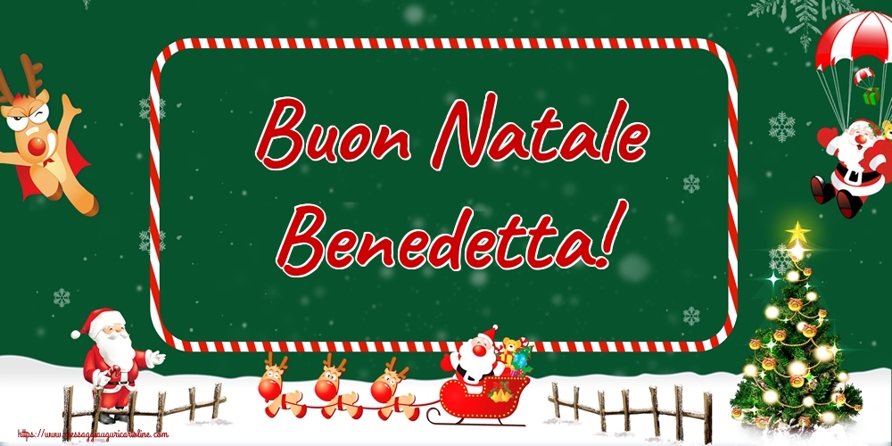 Cartoline di Natale - Albero Di Natale & Babbo Natale & Renna | Buon Natale Benedetta!