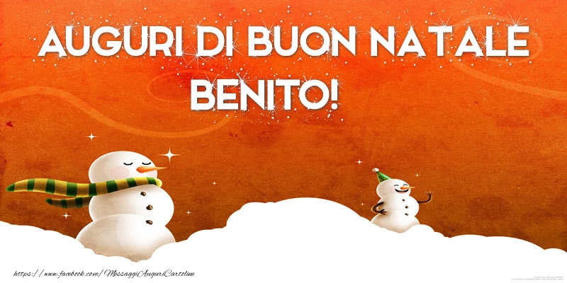 Cartoline di Natale - AUGURI DI BUON NATALE Benito!