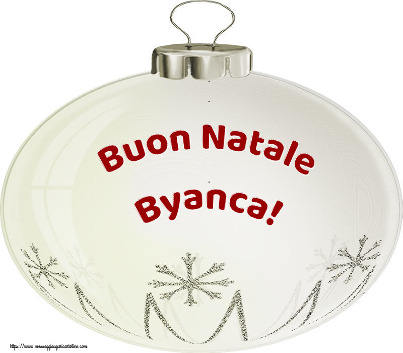 Cartoline di Natale - Buon Natale Byanca!