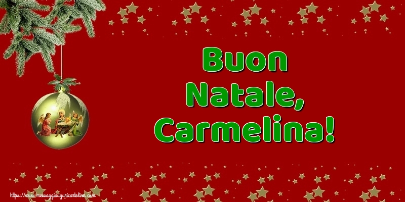 Cartoline di Natale - Buon Natale, Carmelina!