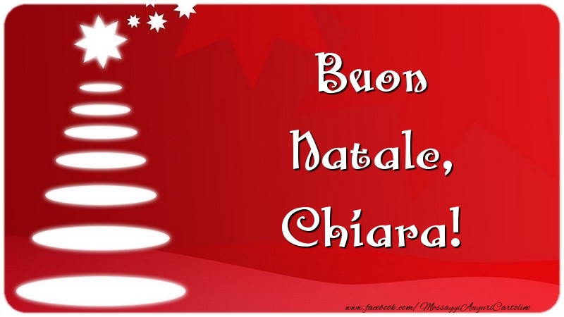 Cartoline di Natale - Buon Natale, Chiara