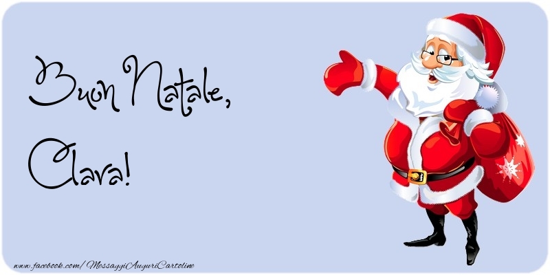 Cartoline di Natale - Babbo Natale | Buon Natale, Clara