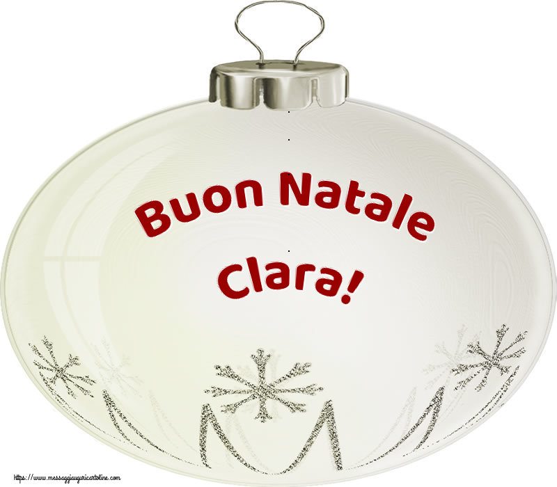 Cartoline di Natale - Palle Di Natale | Buon Natale Clara!