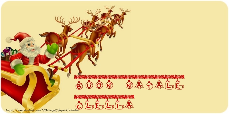 Cartoline di Natale - Babbo Natale & Renna | BUON NATALE Clelia