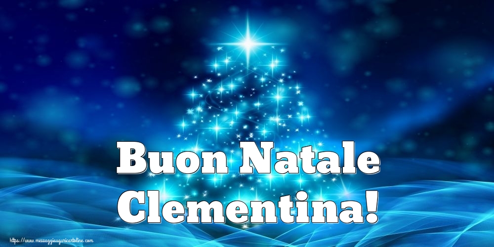 Cartoline di Natale - Albero Di Natale | Buon Natale Clementina!