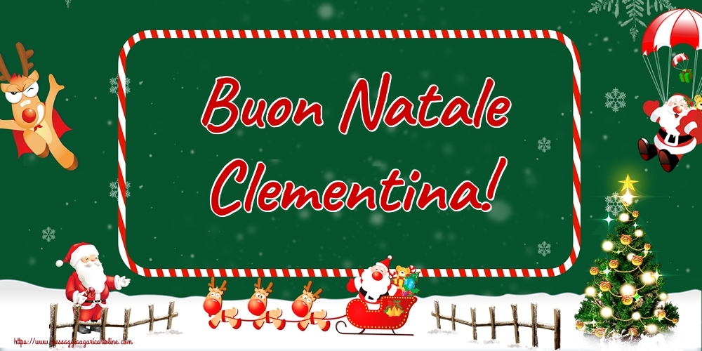 Cartoline di Natale - Albero Di Natale & Babbo Natale & Renna | Buon Natale Clementina!