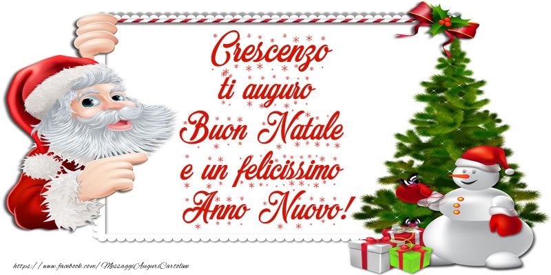 Cartoline di Natale - Albero Di Natale & Babbo Natale & Regalo | Crescenzo ti auguro Buon Natale e un felicissimo Anno Nuovo!