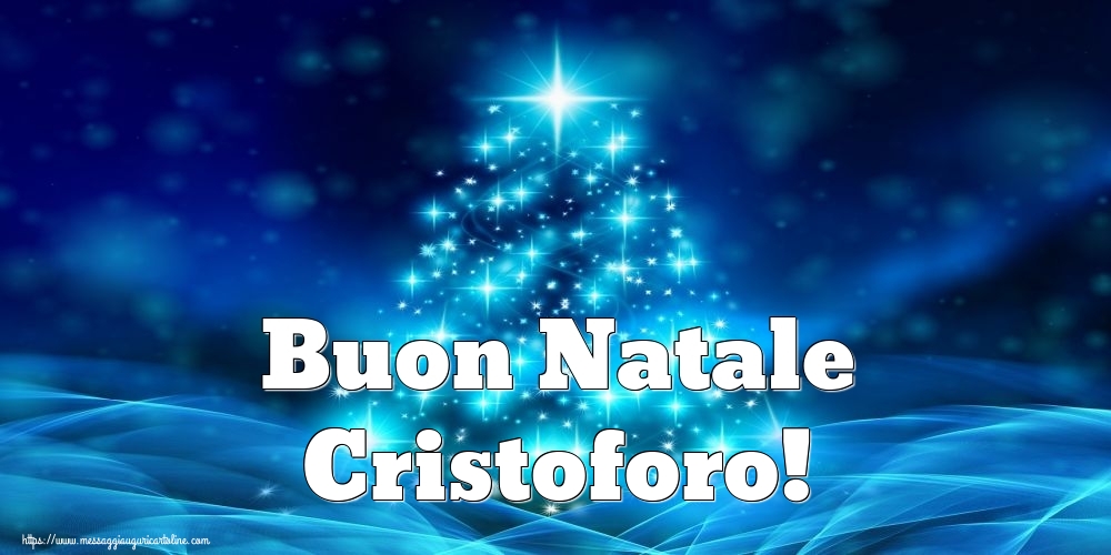 Cartoline di Natale - Buon Natale Cristoforo!