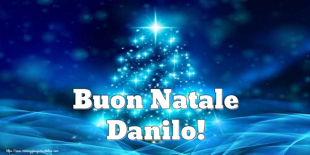 Cartoline di Natale - Buon Natale Danilo!