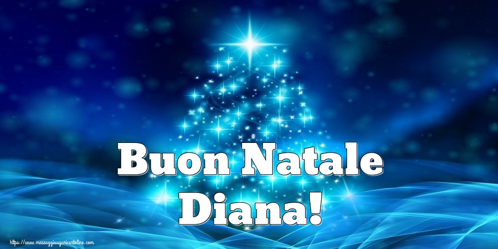 Cartoline di Natale - Albero Di Natale | Buon Natale Diana!