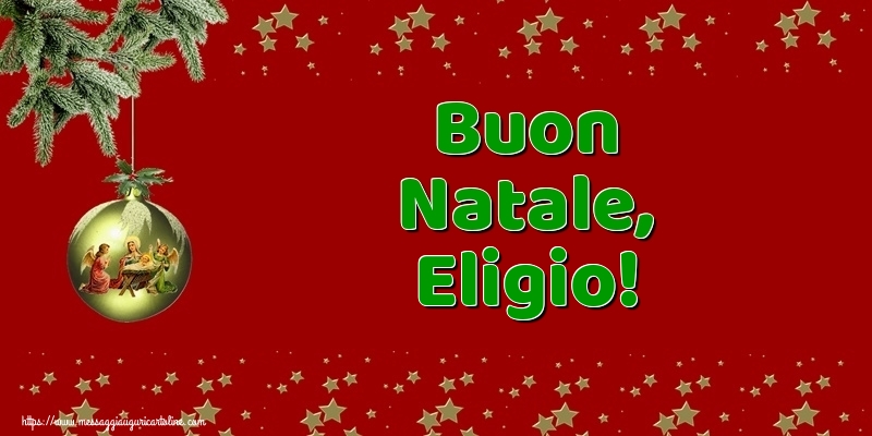 Cartoline di Natale - Buon Natale, Eligio!