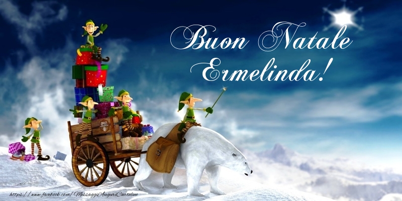 Cartoline di Natale - Regalo | Buon Natale Ermelinda!