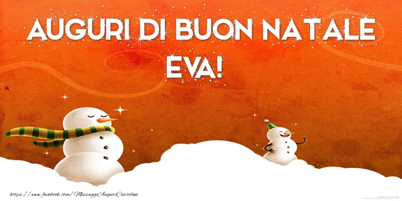 Cartoline di Natale - AUGURI DI BUON NATALE Eva!