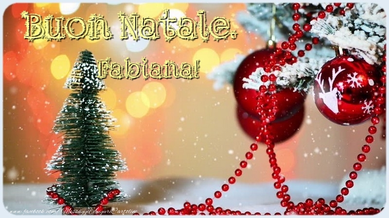Cartoline di Natale - Buon Natale. Fabiana