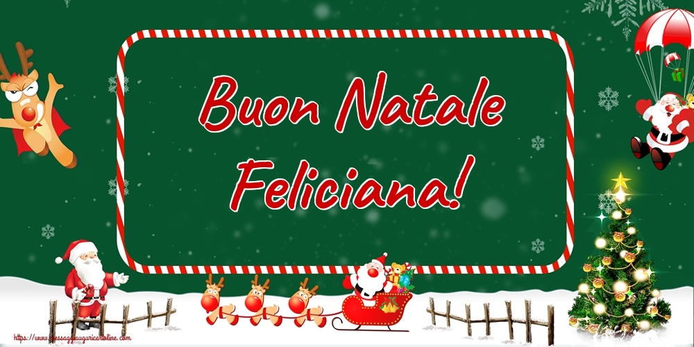 Cartoline di Natale - Albero Di Natale & Babbo Natale & Renna | Buon Natale Feliciana!
