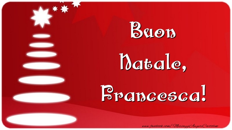Cartoline di Natale - Buon Natale, Francesca