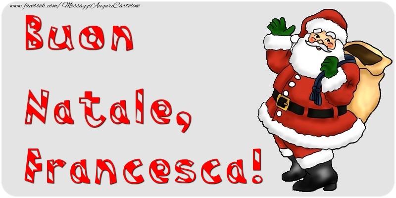 Cartoline di Natale - Babbo Natale & Regalo | Buon Natale, Francesca