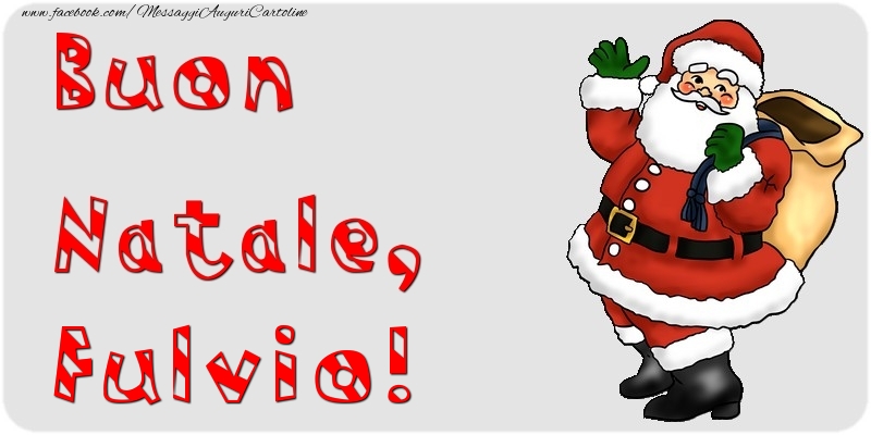 Cartoline di Natale - Babbo Natale & Regalo | Buon Natale, Fulvio