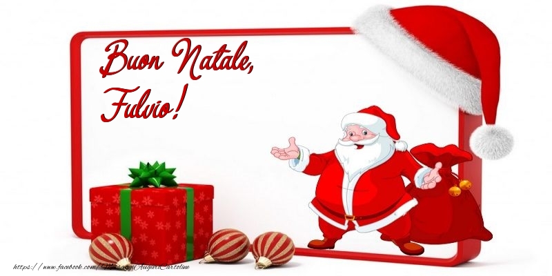Cartoline di Natale - Babbo Natale & Palle Di Natale & Regalo | Buon Natale, Fulvio