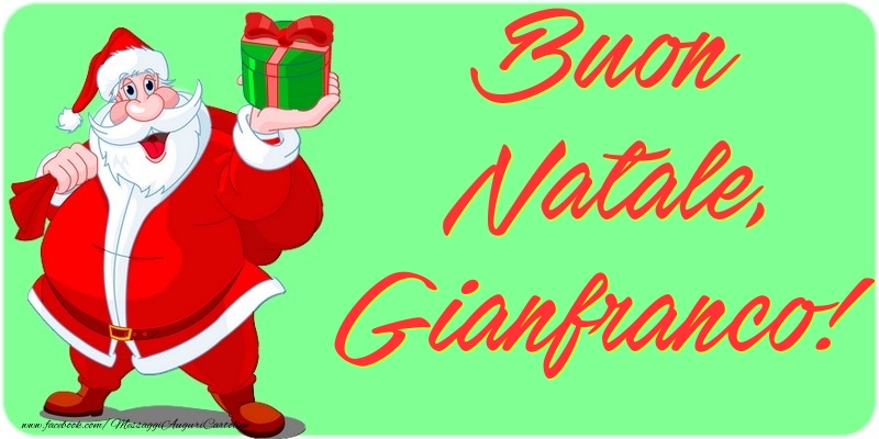 Cartoline di Natale - Babbo Natale & Regalo | Buon Natale, Gianfranco