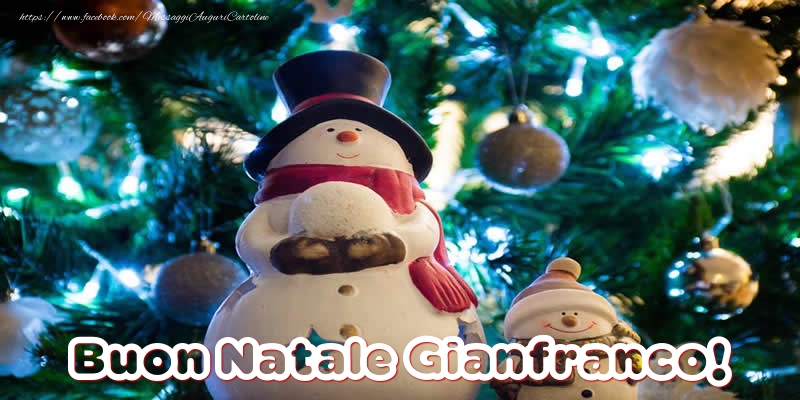 Cartoline di Natale - Pupazzo Di Neve | Buon Natale Gianfranco!