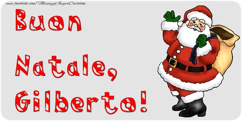 Cartoline di Natale - Babbo Natale & Regalo | Buon Natale, Gilberto