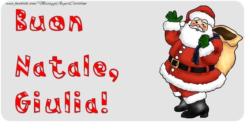 Cartoline di Natale - Babbo Natale & Regalo | Buon Natale, Giulia