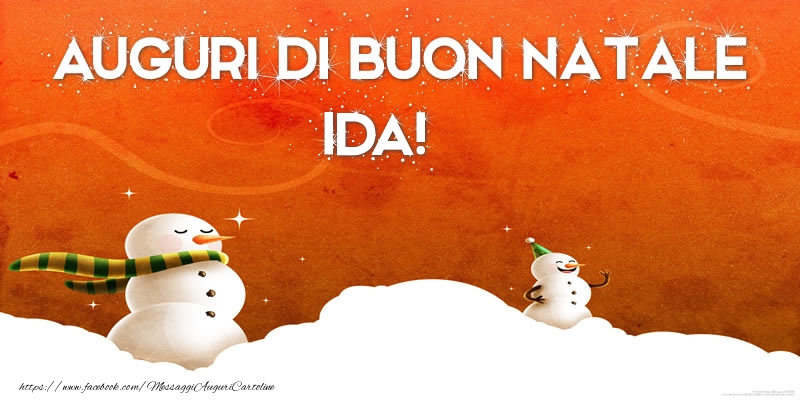 Cartoline di Natale - Pupazzo Di Neve | AUGURI DI BUON NATALE Ida!