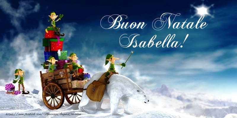 Cartoline di Natale - Buon Natale Isabella!
