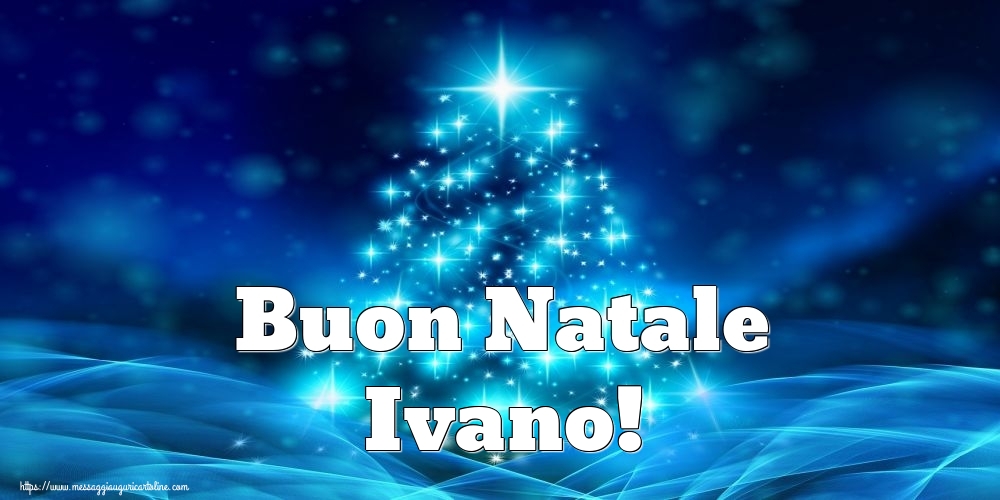 Cartoline di Natale - Albero Di Natale | Buon Natale Ivano!