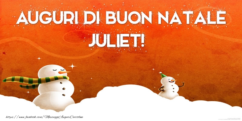Cartoline di Natale - AUGURI DI BUON NATALE Juliet!