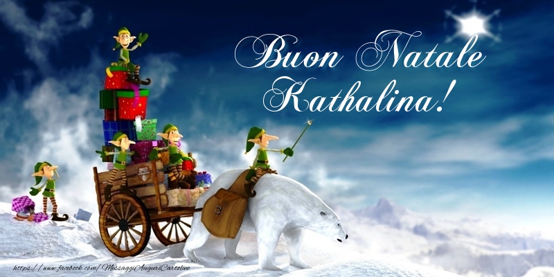 Cartoline di Natale - Regalo | Buon Natale Kathalina!