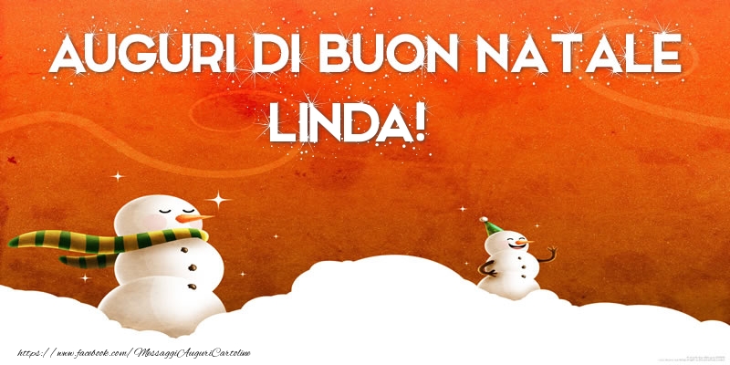 Cartoline di Natale - Pupazzo Di Neve | AUGURI DI BUON NATALE Linda!