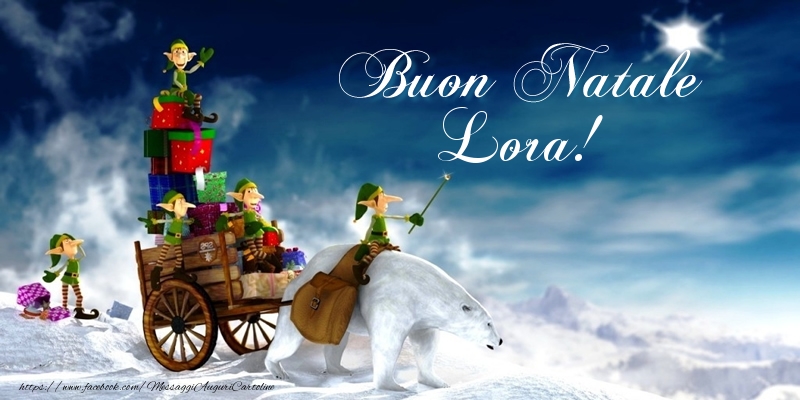 Cartoline di Natale - Buon Natale Lora!