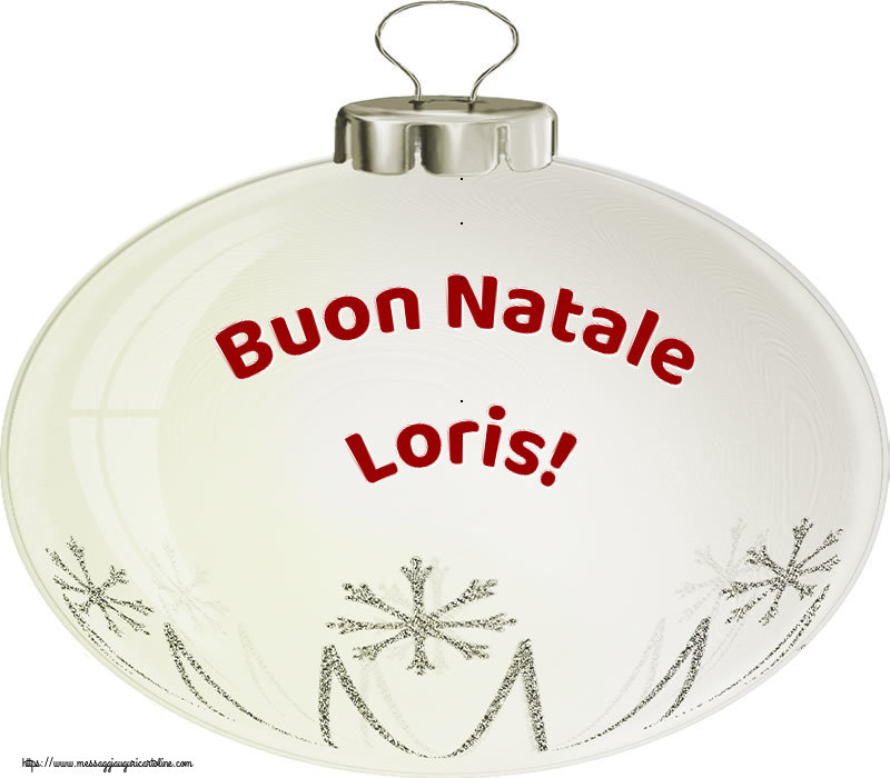 Cartoline di Natale - Buon Natale Loris!