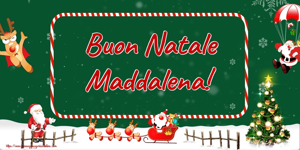 Cartoline di Natale - Albero Di Natale & Babbo Natale & Renna | Buon Natale Maddalena!