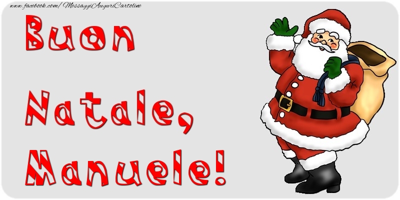 Cartoline di Natale - Babbo Natale & Regalo | Buon Natale, Manuele