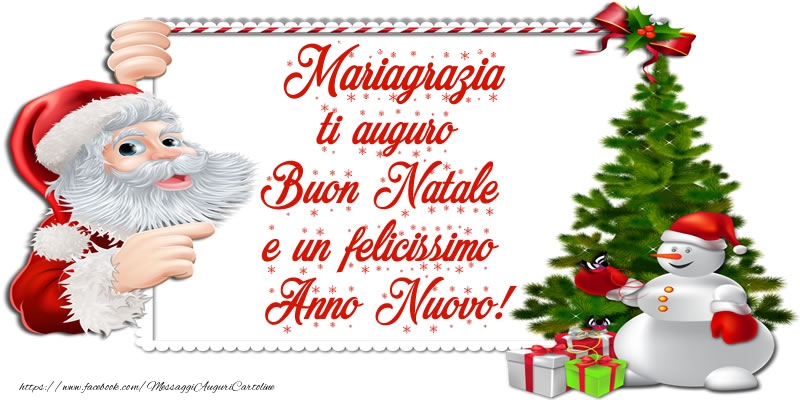 Cartoline di Natale - Albero Di Natale & Babbo Natale & Regalo | Mariagrazia ti auguro Buon Natale e un felicissimo Anno Nuovo!