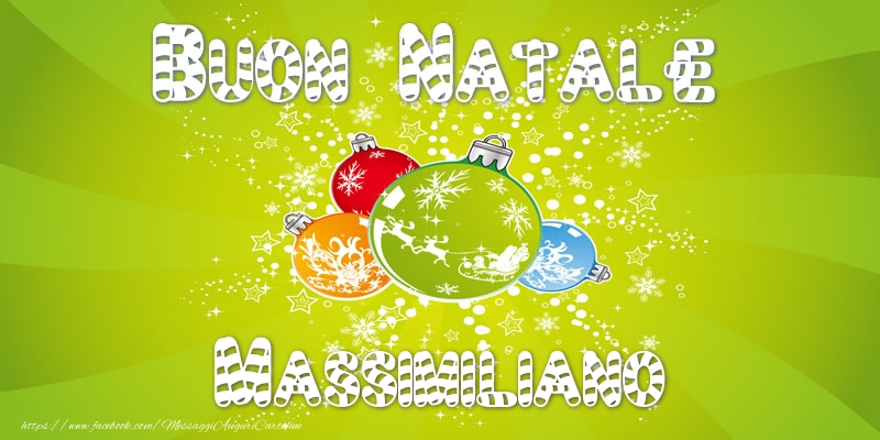 Cartoline di Natale - Palle Di Natale | Buon Natale Massimiliano!