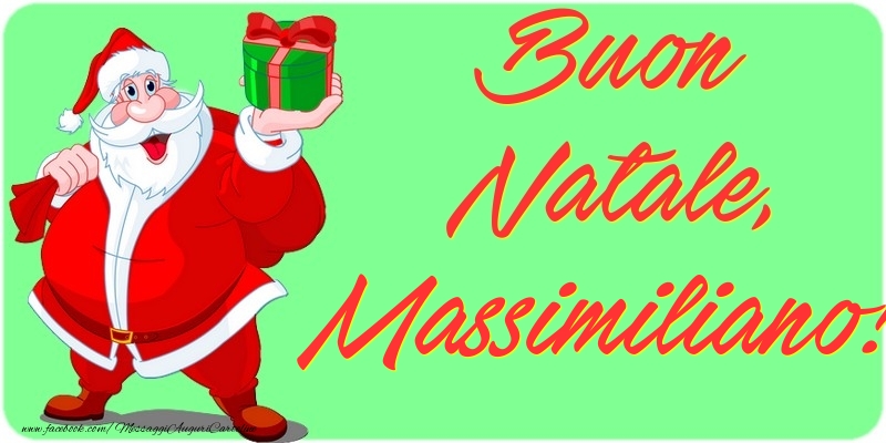 Cartoline di Natale - Babbo Natale & Regalo | Buon Natale, Massimiliano