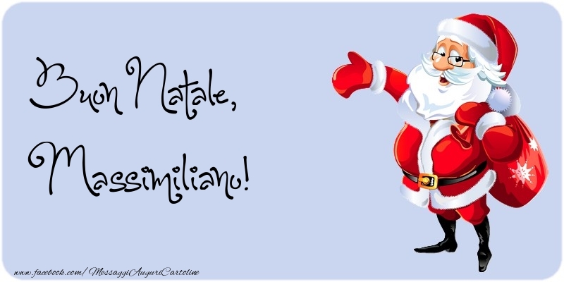 Cartoline di Natale - Babbo Natale | Buon Natale, Massimiliano