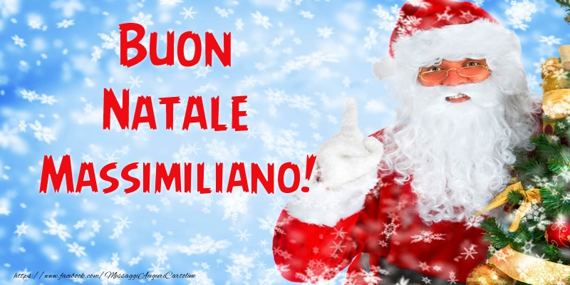 Cartoline di Natale - Babbo Natale | Buon Natale Massimiliano!