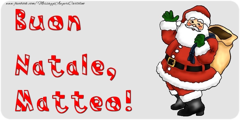 Cartoline di Natale - Babbo Natale & Regalo | Buon Natale, Matteo