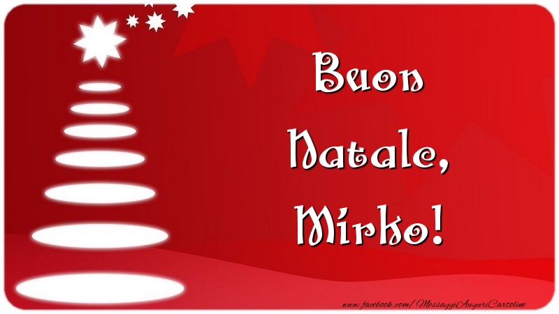 Cartoline di Natale - Albero Di Natale | Buon Natale, Mirko
