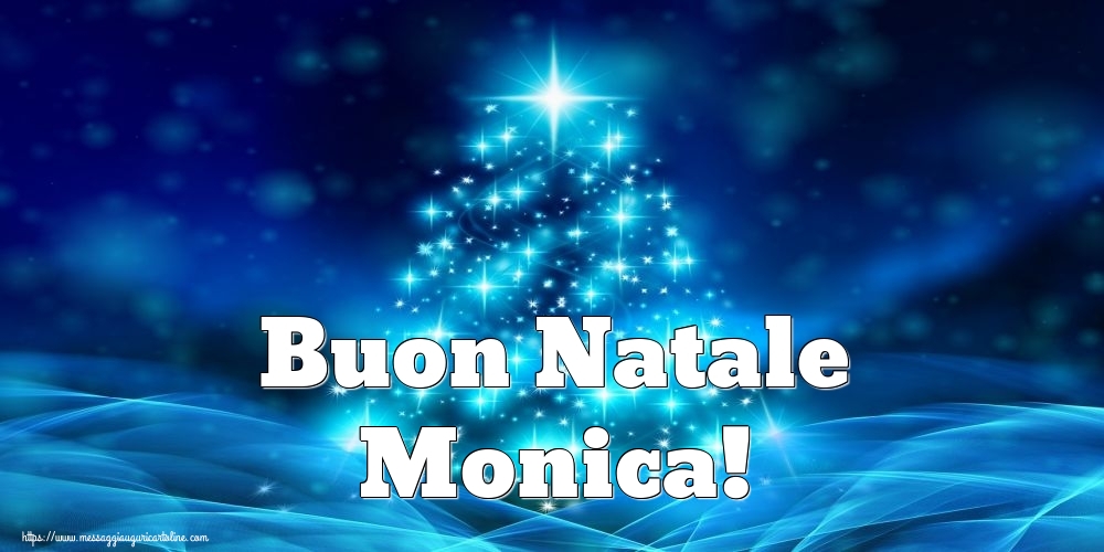 Cartoline di Natale - Buon Natale Monica!