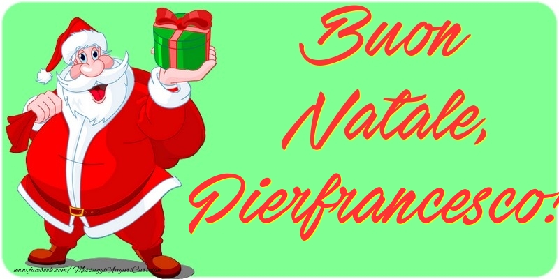 Cartoline di Natale - Babbo Natale & Regalo | Buon Natale, Pierfrancesco