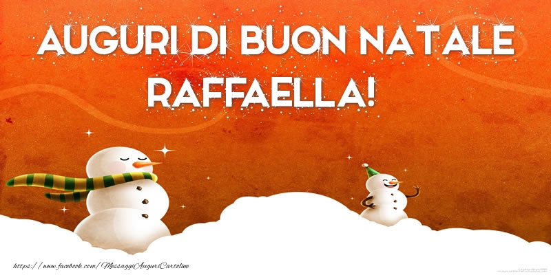 Cartoline di Natale - AUGURI DI BUON NATALE Raffaella!
