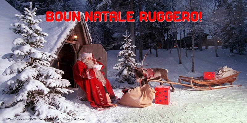 Cartoline di Natale - Boun Natale Ruggero!